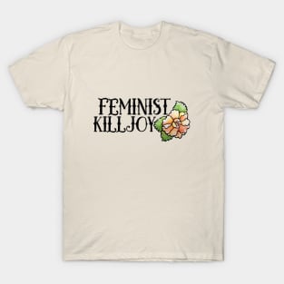 Feminist Killjoy T-Shirt